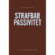 Strafbar passivitet