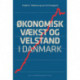 Økonomisk vækst og velstand i Danmark