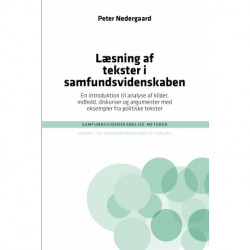 Læsning af tekster i samfundsvidenskaben: En introduktion til analysen af kilder, indhold, diskurser og argumenter med eksempler fra politiske tekster
