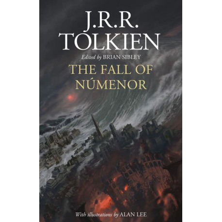 The Fall of Numenor: and Other Tales from the Second Age of Middle-earth - Illustrated Edition