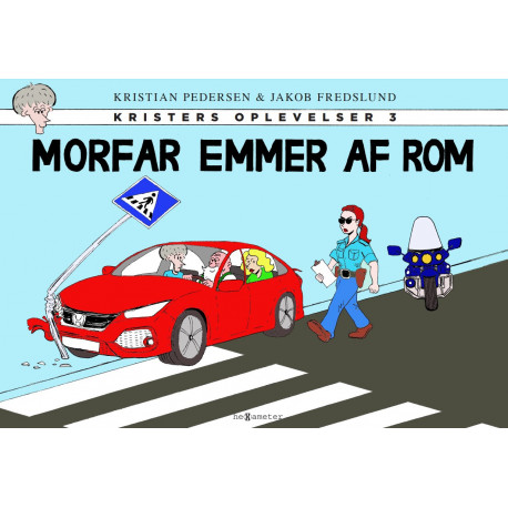 Morfar emmer af rom: Kristers oplevelser 3