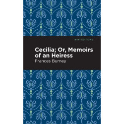 Cecilia- Or, Memoirs of an Heiress