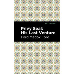 Privy Seal: His Last Venture