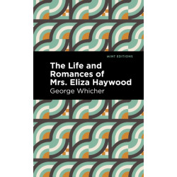 The Life and Romances of Mrs. Eliza Haywood