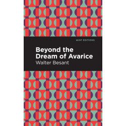 Beyond the Dreams of Avarice