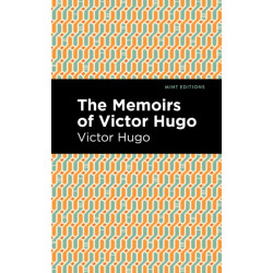 The Memoirs of Victor Hugo