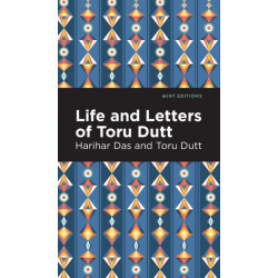 Life and Letters of Toru Dutt