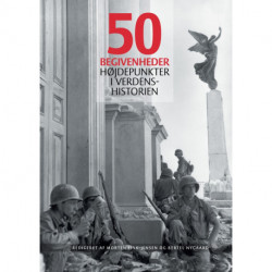 50 begivenheder: Højdepunkter i verdenshistorien