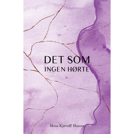 Det som ingen hørte: Bind 2 i en trilogi