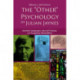 The 'Other' Psychology of Julian Jaynes: Ancient Languages, Sacred Visions, and Forgotten Mentalities