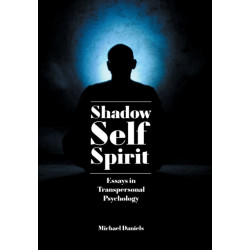Shadow, Self, Spirit: Essays in Transpersonal Psychology