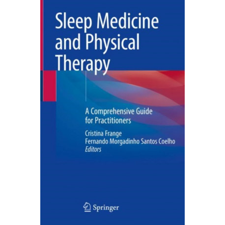 Sleep Medicine and Physical Therapy: A Comprehensive Guide for Practitioners