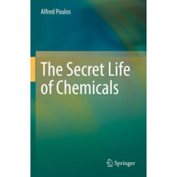 The Secret Life of Chemicals
