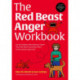 The Red Beast Anger Workbook: For All Children Who Want to Tame Their Red Beast Including Those on the Autism Spectrum