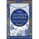 The Children of Athena: Greek writers and thinkers in the Age of Rome, 150 BC–AD 400
