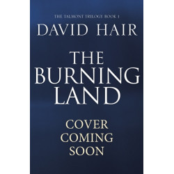 The The Burning Land : The Talmont Trilogy Book 1: The Talmont Trilogy Book 1