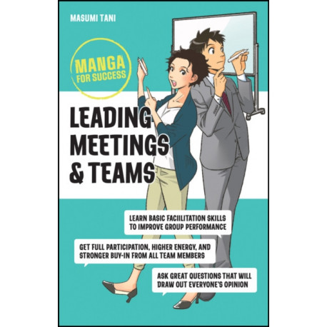 Leading Meetings and Teams: Manga for Success