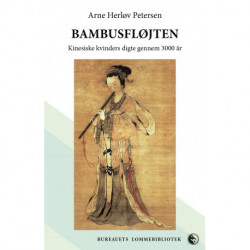 Bambusfløjten: Kinesiske kvinders digte gennem 3000 år
