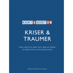 Kort & godt om KRISER & TRAUMER