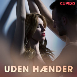 Uden hænder – erotiske noveller