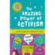 Very Short Introductions for Curious Young Minds: The Amazing Power of Activism