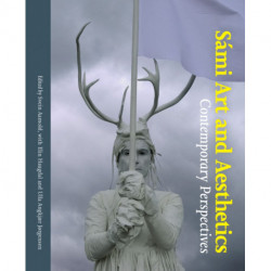 Sámi Art and Aesthetics: Contemporary Perspectives