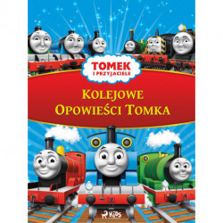 Tomek i przyjaciele - Kolejowe Opowieści Tomka