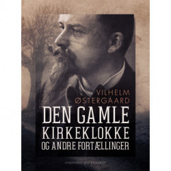 Den gamle kirkeklokke og andre fortællinger