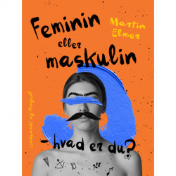 Feminin eller maskulin - hvad er du?