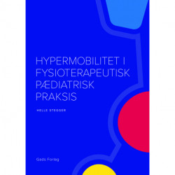 Hypermobilitet i fysioterapeutisk pædiatrisk praksis