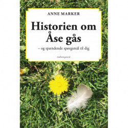 Historien om Åse gås: og spændende spørgsmål til dig