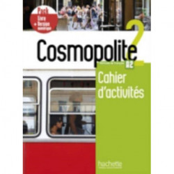 Cosmopolite: Cahier d'activites 2 + manuel numerique
