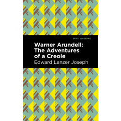 Warner Arundell: The Adventures of a Creole