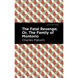 The Fatal Revenge- Or, The Family of Montorio