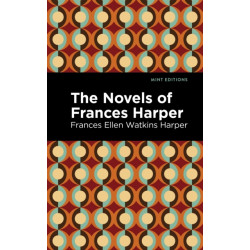 The Novels of Frances Harper