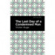 The Last Day of a Condemned Man