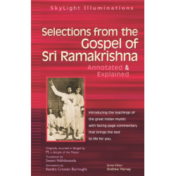 Selections from the Gospel of Sri Ramakrishna: Translated by