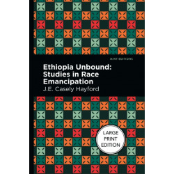 Ethiopia Unbound: Studies in Race Emancipation