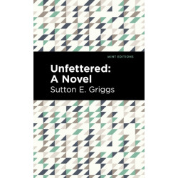Unfettered: A Novel