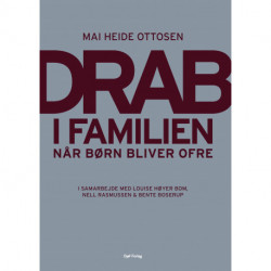Drab i familien: Når børn bliver ofre