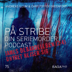 På Stribe - din seriemorderpodcast - James DeBardeleben del 2 - Uhyret Rejser Sig