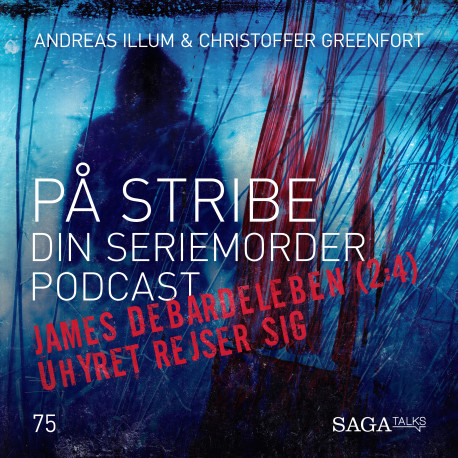 På Stribe - din seriemorderpodcast - James DeBardeleben del 2 - Uhyret Rejser Sig