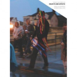 Visual Cultures as Objects and Affects - Jorella Andrews, Simon O'Sullivan