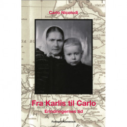 Fra Karlis til Carlo Erindringernes tid