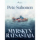 Myrskyn ratsastaja – romaani seikkailija Seppo Murajasta