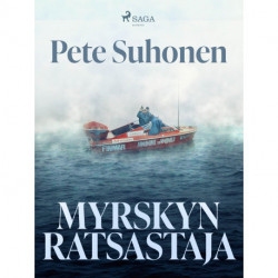 Myrskyn ratsastaja – romaani seikkailija Seppo Murajasta