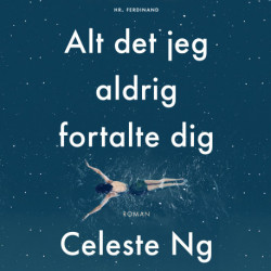 Alt det jeg aldrig fortalte dig