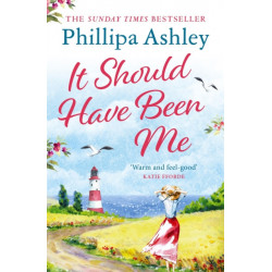 It Should Have Been Me: The heartwarming and escapist book from the Sunday Times bestselling author