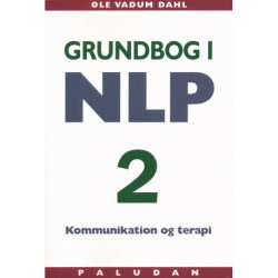 Grundbog i NLP kommunikation og terapi: Bind 2:Personligheden i udvikling
