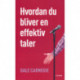 Hvordan du bliver en effektiv taler